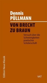 Von Brecht zu Braun - Dennis P&uuml;llmann