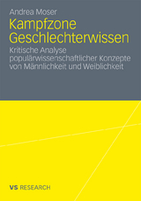 Kampfzone Geschlechterwissen - Andrea Moser