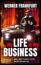 My Life is My Business -  Werner Frankfurt
