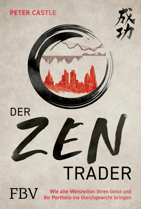 Der Zen-Trader -  Peter Castle
