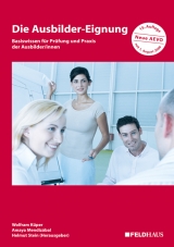 Die Ausbilder-Eignung - Küper, Wolfram; Mendizábal, Amaya; Stein, Helmut
