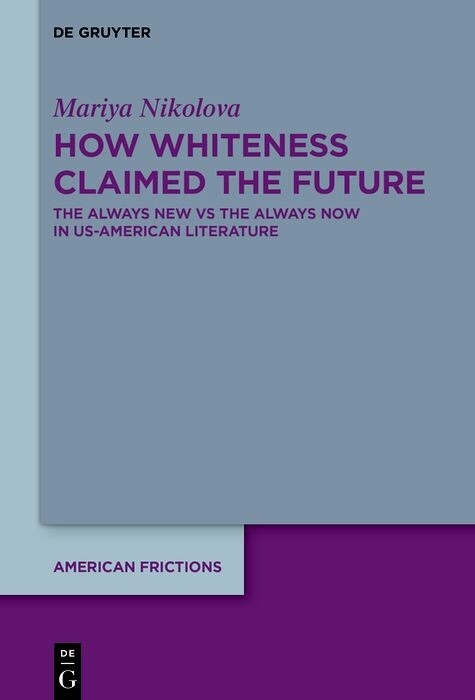 How Whiteness Claimed the Future - Mariya Nikolova