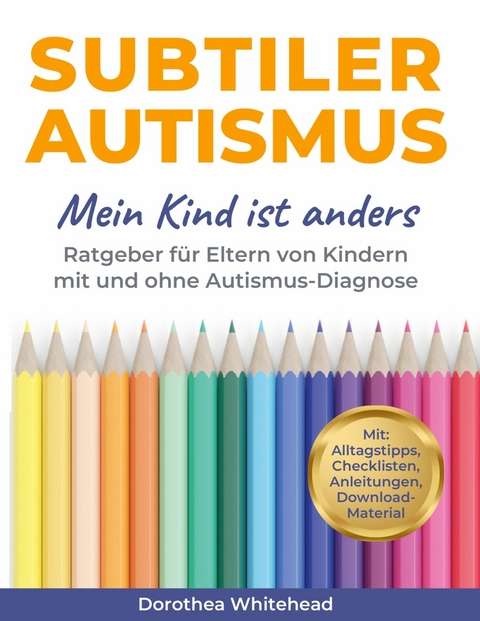 Subtiler Autismus -  Dorothea Whitehead