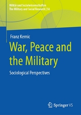 War, Peace and the Military -  Franz Kernic