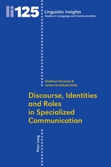 Discourse, Identities and Roles in Specialized Communication - 