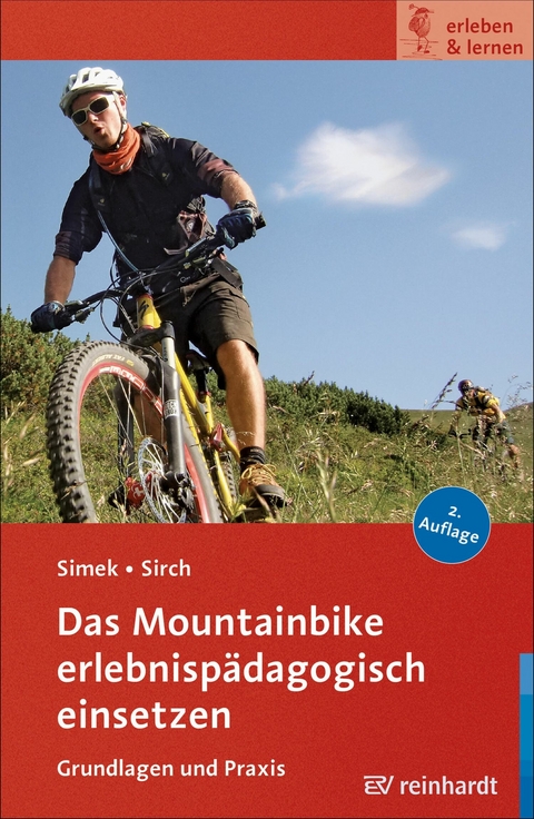 Das Mountainbike erlebnisp&auml;dagogisch einsetzen - Jochen Simek, Simon Sirch