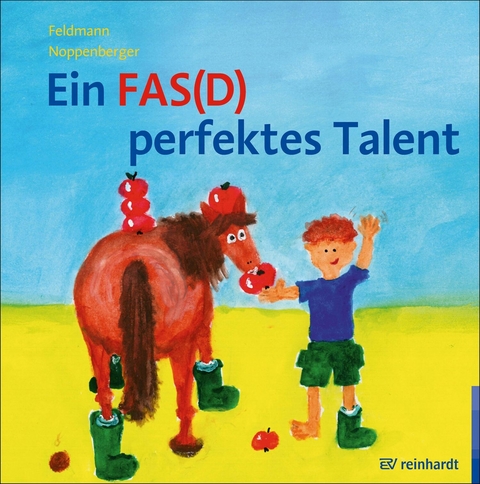 Ein FAS(D) perfektes Talent - Reinhold Feldmann, Anke Noppenberger