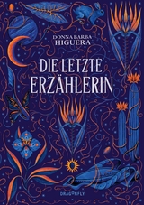 Die letzte Erz&auml;hlerin - Donna Barba Higuera
