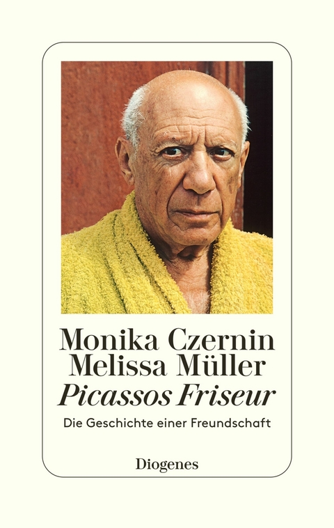 Picassos Friseur - Monika Czernin, Melissa M&uuml;ller