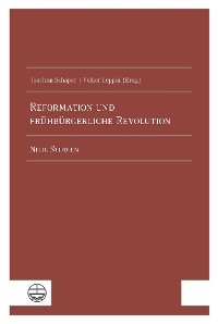 Reformation und fr&uuml;hb&uuml;rgerliche Revolution - Joachim Schaper