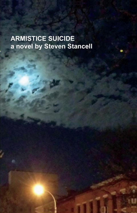 Armistice Suicide -  Steven Stancell