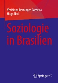 Soziologie in Brasilien - Veridiana Domingos Cordeiro, Hugo Neri