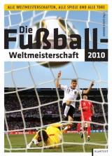 Die Fu&szlig;ball-Weltmeisterschaft 2010 - 