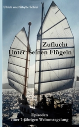 Zuflucht unter Seinen Fl&uuml;geln - Ulrich Schrei, Sibylle Schrei