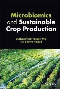 Microbiomics and Sustainable Crop Production - Mohammad Yaseen Mir, Saima Hamid