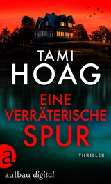 Eine verr&auml;terische Spur - Tami Hoag