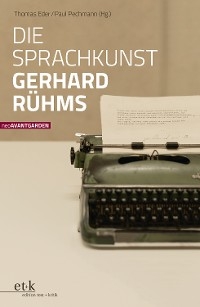 Die Sprachkunst Gerhard R&uuml;hms - 