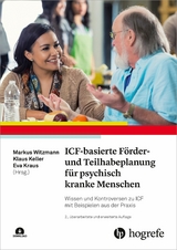 ICF-basierte F&ouml;rder- und Teilhabeplanung f&uuml;r psychisch kranke Menschen - 