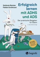 Erfolgreich lernen mit ADHS und ADS -  Stefanie Rietzler,  Fabian Grolimund