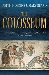The Colosseum - Hopkins, Professor Keith; Beard, Professor Mary