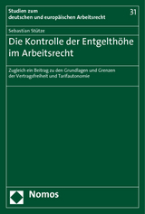 Die Kontrolle der Entgelth&ouml;he im Arbeitsrecht - Sebastian St&uuml;tze