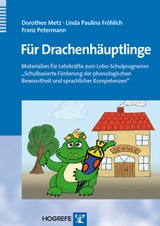 F&uuml;r Drachenh&auml;uptlinge - Franz Petermann, Linda Paulina Fr&ouml;hlich, Dorothee Metz