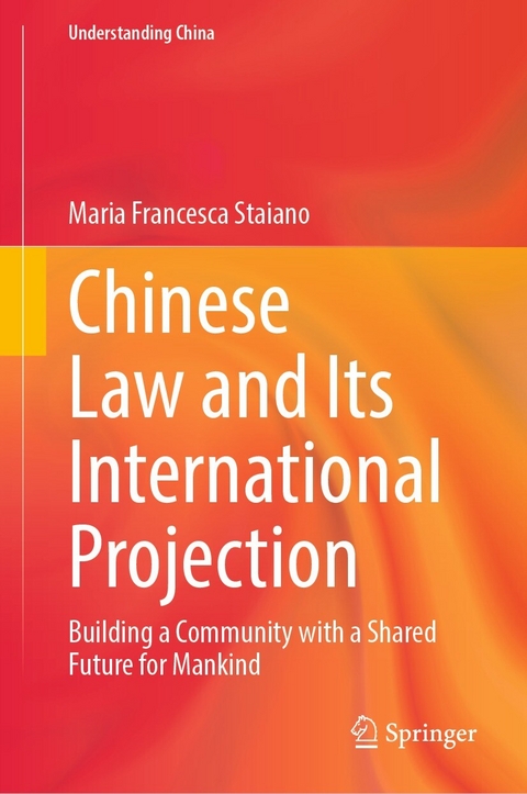 Chinese Law and Its International Projection -  Maria Francesca Staiano