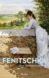 Fenitschka. Eine Sommererz&auml;hlung - Lou Andreas-Salom&eacute;