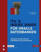 ITIL® & ISO/IEC 20000 für Oracle Datenbanken - Christian Wischki, Lutz Fröhlich