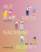 Auf gute Nachbarschaft! - 