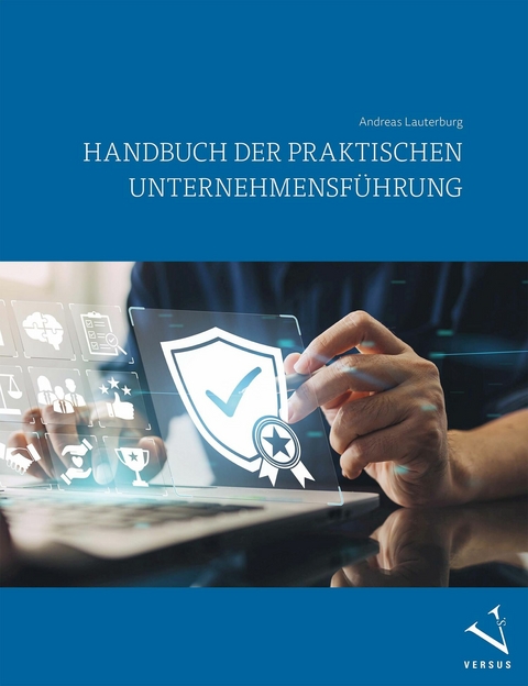 Handbuch der praktischen Unternehmensf&uuml;hrung - Andreas Lauterburg