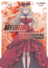 Arifureta: From Commonplace to World's Strongest: Volume 13 -  Ryo Shirakome