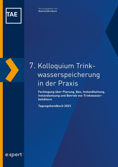 7. Kolloquium Trinkwasserspeicherung in der Praxis - 