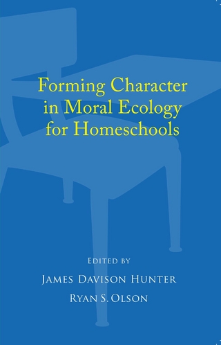 Forming Character in Moral Ecology for Homeschools