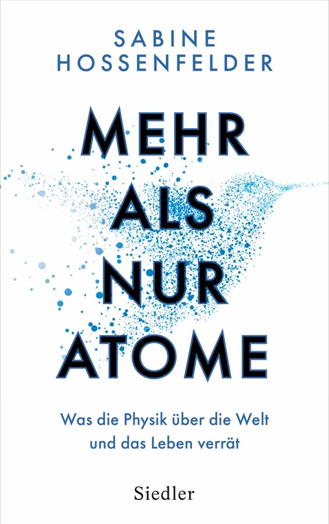 Mehr als nur Atome - Sabine Hossenfelder