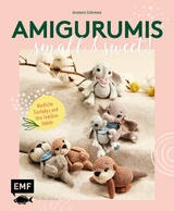 Amigurumis &ndash; small and sweet! - Annemarie Sichermann