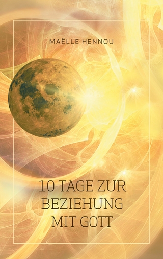 10 Tage zur Beziehung mit Gott