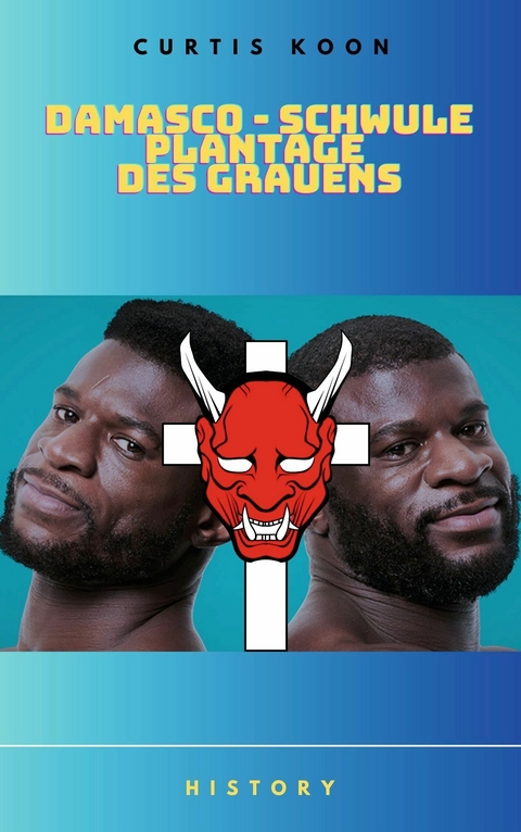 Damasco - Schwule Plantage des Grauens - Curtis Koon