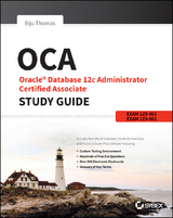 OCA: Oracle Database 12c Administrator Certified Associate Study Guide - Biju Thomas