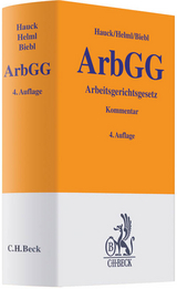 Arbeitsgerichtsgesetz - Friedrich Hauck, Ewald Helml, Josef Biebl