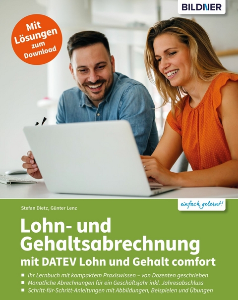 Lohn- und Gehaltsabrechnung 2023 mit DATEV Lohn und Gehalt comfort - G&uuml;nter Lenz, Stefan Dietz