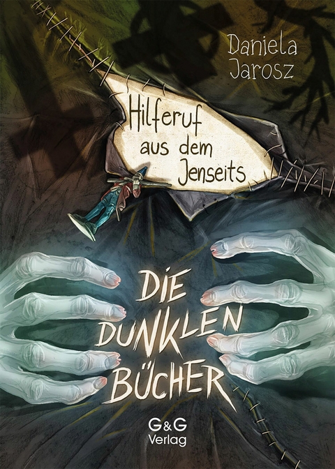 Die dunklen B&uuml;cher - Hilferuf aus dem Jenseits - Daniela Jarosz