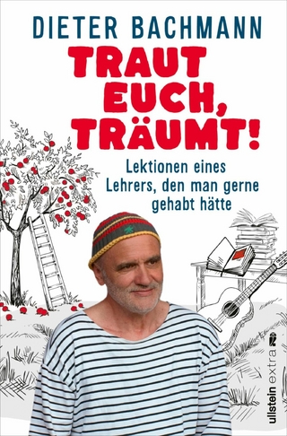 Traut euch, tr&auml;umt!