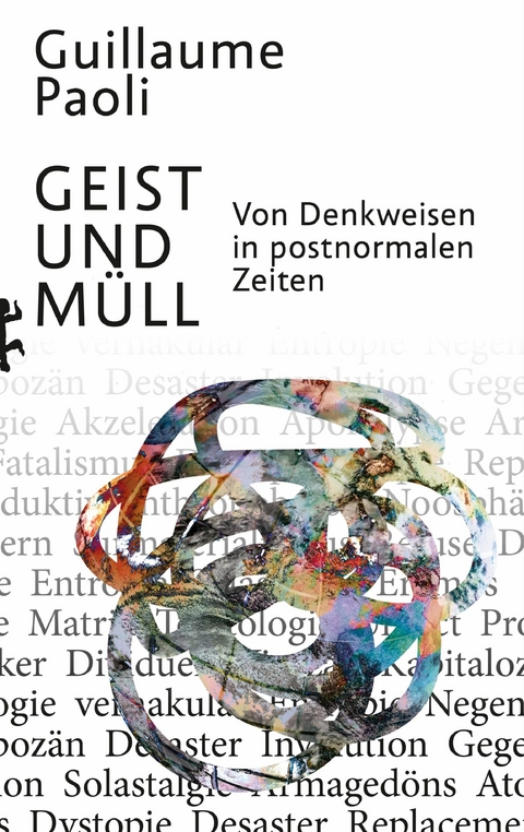 Geist und Müll - Guillaume Paoli