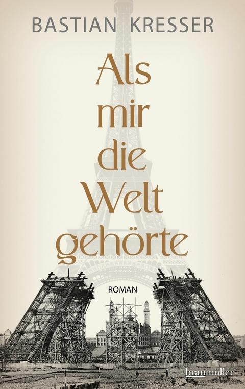 Als mir die Welt geh&ouml;rte - Bastian Kresser