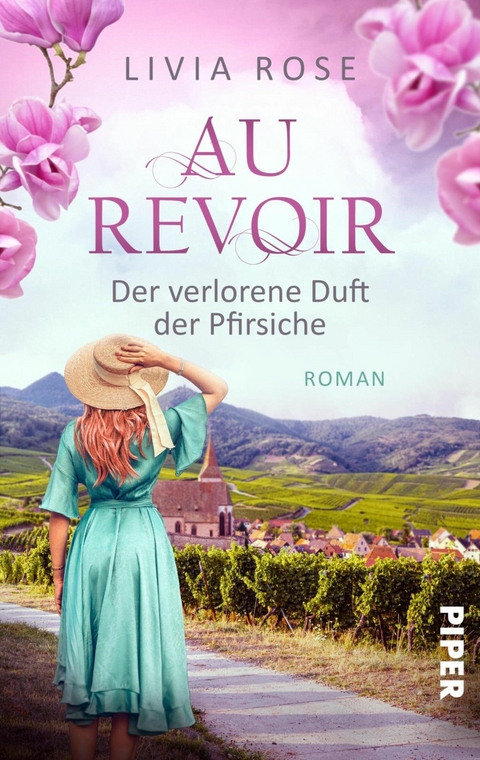 Au Revoir - Der verlorene Duft der Pfirsiche -  Livia Rose
