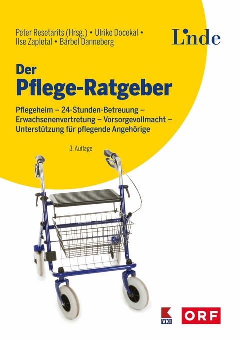 Der Pflege-Ratgeber -  Ulrike Docekal,  Ilse Zapletal,  B&auml;rbel Mende-Danneberg