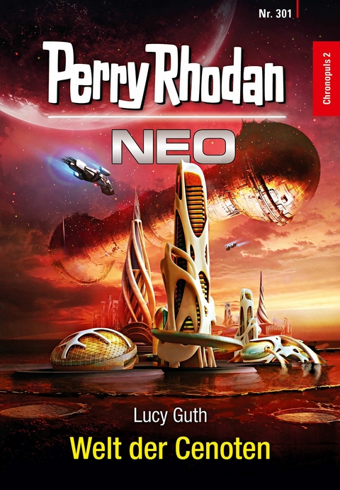 Perry Rhodan Neo 301: Welt der Cenoten -  Lucy Guth