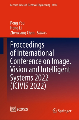 Proceedings of International Conference on Image, Vision and Intelligent Systems 2022 (ICIVIS 2022)