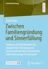Zwischen Familiengr&uuml;ndung und Sinnerf&uuml;llung - Anita Hopp